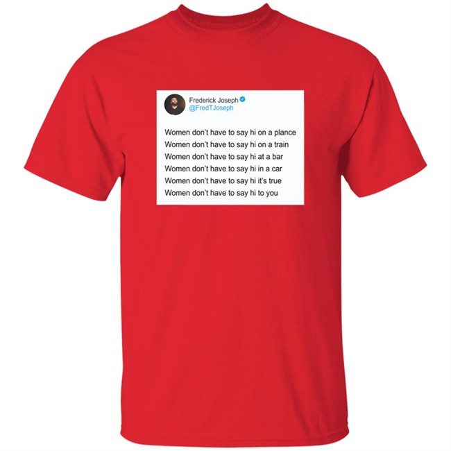 Frederick Joseph Get Out My Face Shirt Frederick Joseph Get Out My Face Shirt