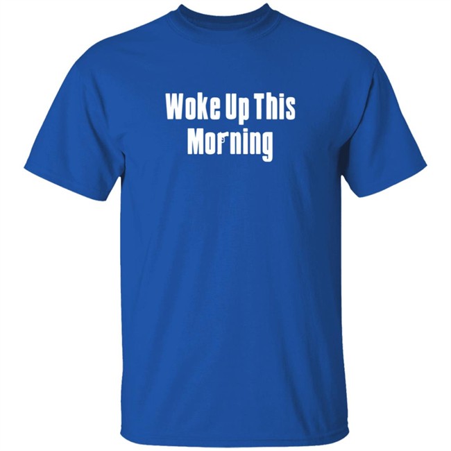Barstool Sports Woke Up This Morning Tee Shirt Barstool Sports Woke Up This Morning Tee Shirt