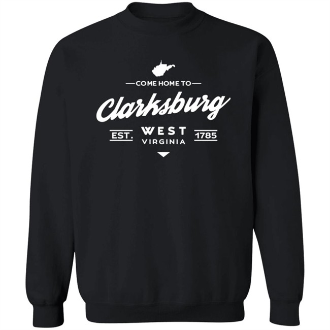 Come Home To Clarksburg West Virgina Vest 1785 Shirt Clarksburg CVB Shirts Come Home To Clarksburg West Virgina Vest 1785 Shirt Clarksburg CVB Shirts
