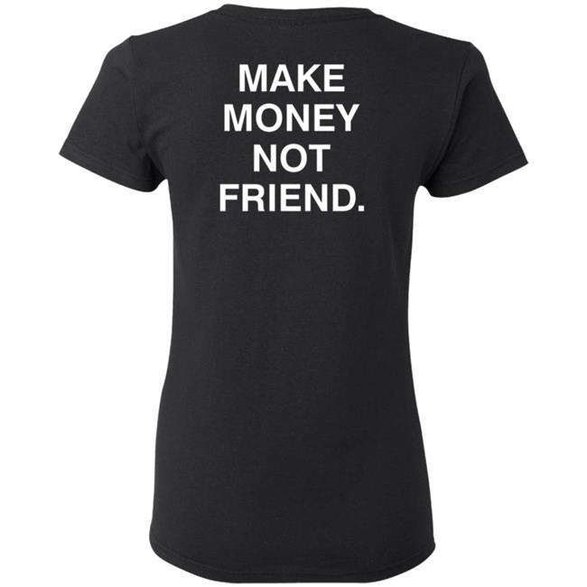 Make Money Not Friends Hoodie Make Money Not Friends Hoodie
