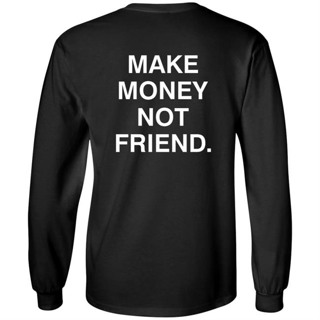 Make Money Not Friends Hoodie Make Money Not Friends Hoodie