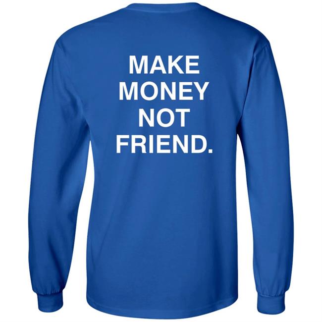 Make Money Not Friends Hoodie Make Money Not Friends Hoodie