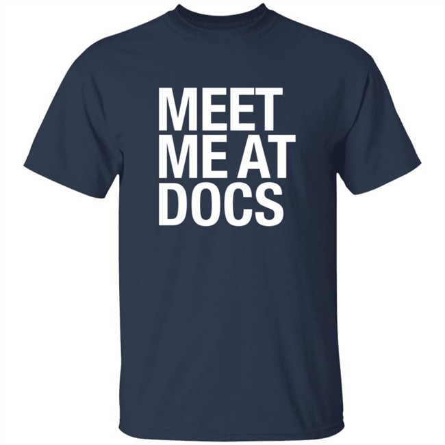 Castanet Apparel Father's Day Doc Willoughby's Shirt Meet Me At Docs Shirts Castanet Apparel Father's Day Doc Willoughby's Shirt Meet Me At Docs Shirts