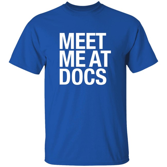 Castanet Apparel Father's Day Doc Willoughby's Shirt Meet Me At Docs Shirts Castanet Apparel Father's Day Doc Willoughby's Shirt Meet Me At Docs Shirts