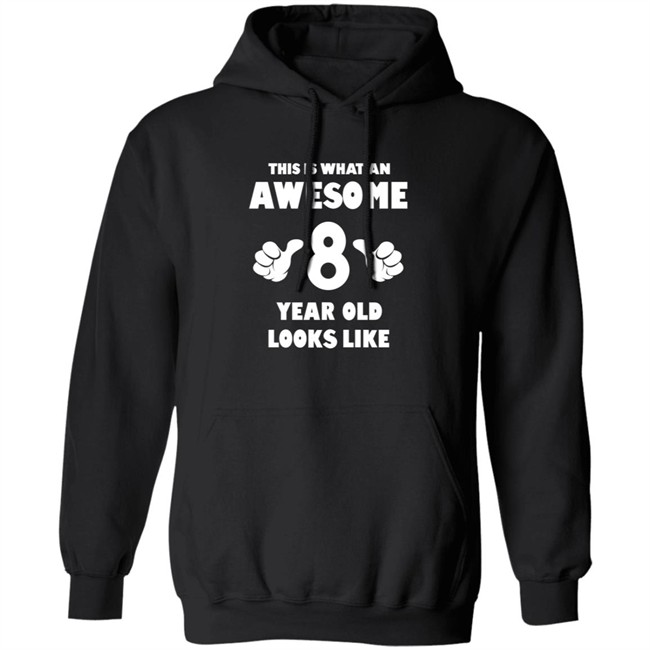 This is What an Awesome 8 Year Old Looks Like Shirt This is What an Awesome 8 Year Old Looks Like Shirt