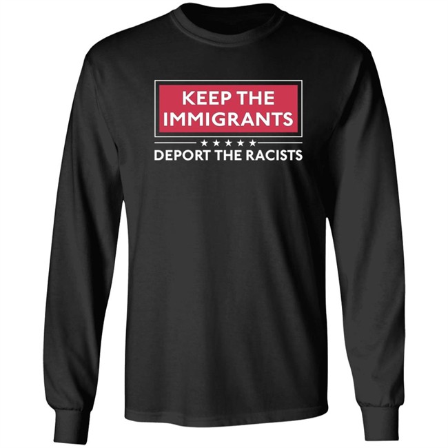 Alex Cole Shirts Keep The Immigrants Deport The Racists T Shirt Alex Cole Shirts Keep The Immigrants Deport The Racists T Shirt