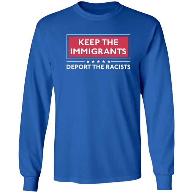 Alex Cole Shirts Keep The Immigrants Deport The Racists T Shirt Alex Cole Shirts Keep The Immigrants Deport The Racists T Shirt