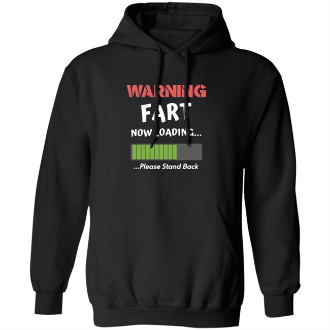 Warning Fart Now Loading Please Stand Back Shirt Warning Fart Now Loading Please Stand Back Shirt