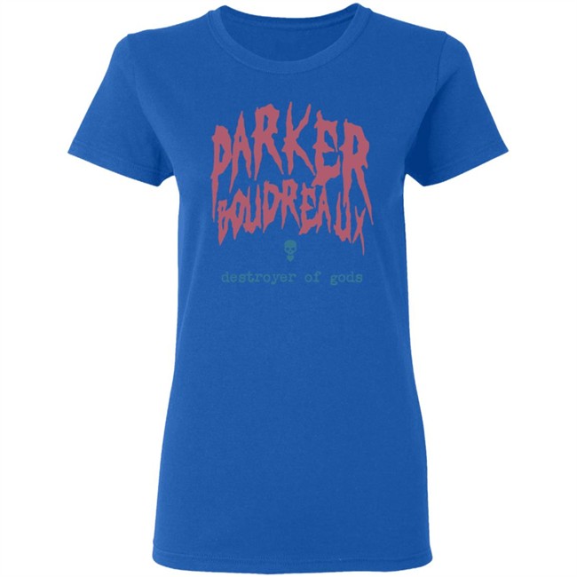 ParkerBoudreaux Merch Parker Boudreaux Destroyer Of Gods Shirt ParkerBoudreaux Merch Parker Boudreaux Destroyer Of Gods Shirt