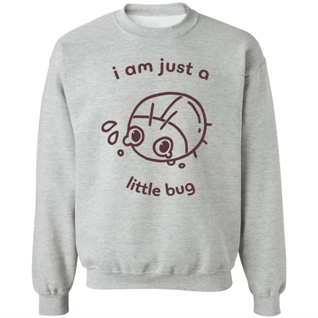 Crowlines Shop Merch I Am Just A Little Bug Shirt Crowlines Shop Merch I Am Just A Little Bug Shirt