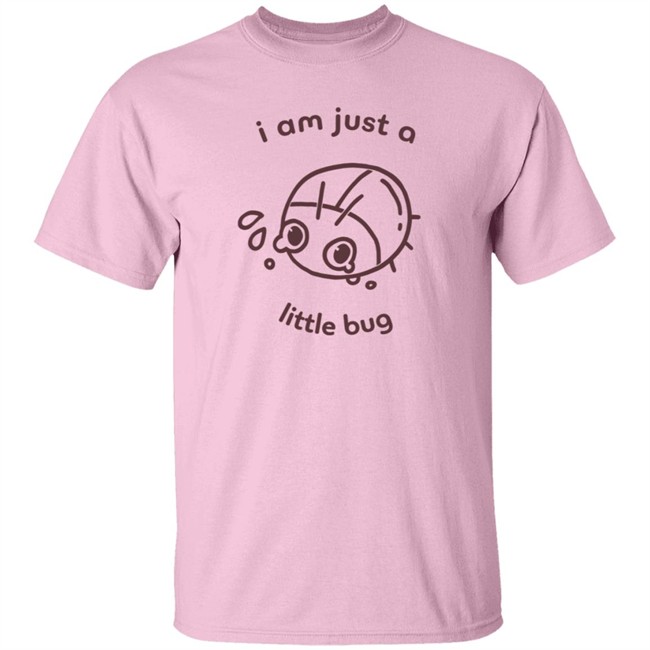 Crowlines Shop Merch I Am Just A Little Bug Shirt Crowlines Shop Merch I Am Just A Little Bug Shirt