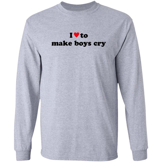 I Love To Make Boys Cry T Shirt I Love To Make Boys Cry T Shirt