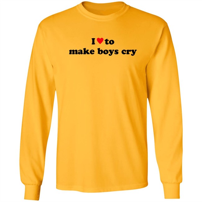 I Love To Make Boys Cry T Shirt I Love To Make Boys Cry T Shirt