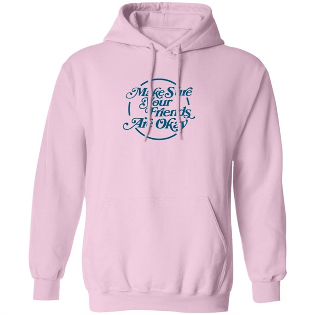 Gabbie Hanna Shirts Make Sure Your Friends Are Okay T Shirt Gabbie Hanna Shirts Make Sure Your Friends Are Okay T Shirt