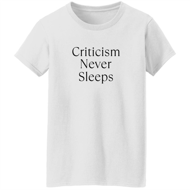 Brandon Shirts Criticism Never Sleeps Tee Shirt Brandon Shirts Criticism Never Sleeps Tee Shirt