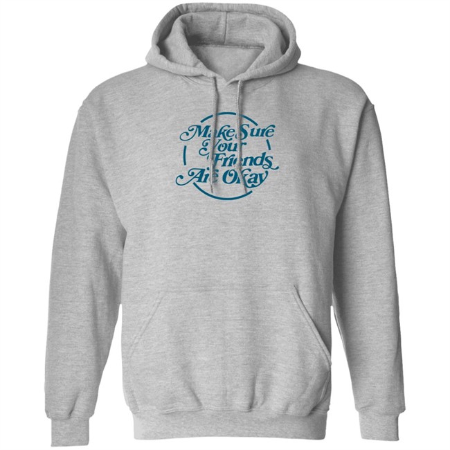 Gabbie Hanna Shirts Make Sure Your Friends Are Okay T Shirt Gabbie Hanna Shirts Make Sure Your Friends Are Okay T Shirt