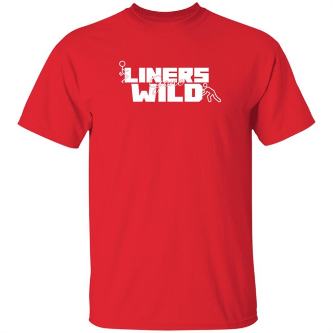 Shop Humor Based Liners Gone Wild Shirt Shop Humor Based Liners Gone Wild Shirt