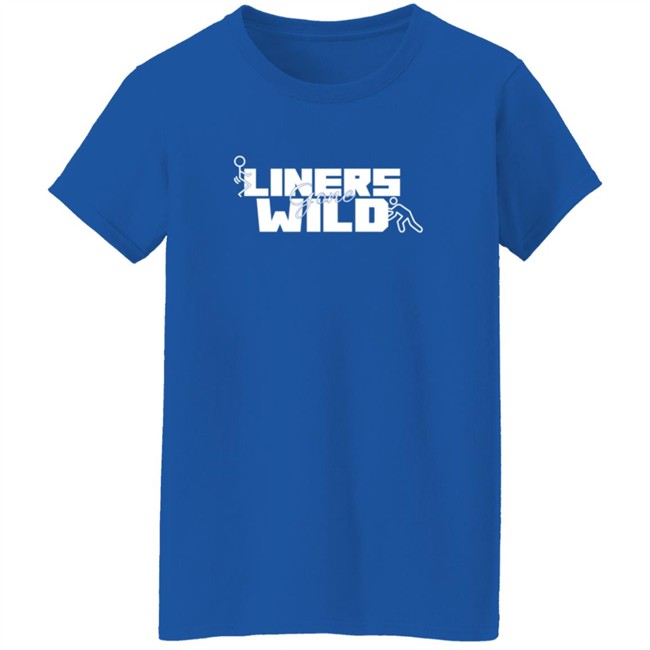 Shop Humor Based Liners Gone Wild Shirt Shop Humor Based Liners Gone Wild Shirt