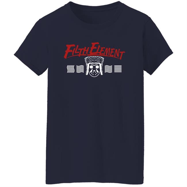 Gmoskee Merch The Filth Element T Shirt Gmoskee Merch The Filth Element T Shirt