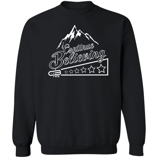Chief Beast Shop Alexander Johnson Shirts Continue Believing T Shirt Chief Beast Shop Alexander Johnson Shirts Continue Believing T Shirt