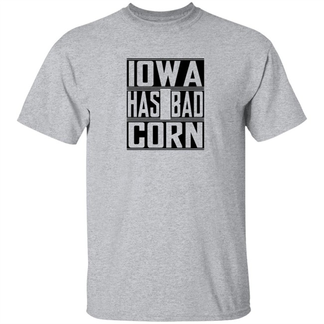 Brandon Walker Shirt Iowa Has Bad Corn Shirts Brandon Walker Shirt Iowa Has Bad Corn Shirts