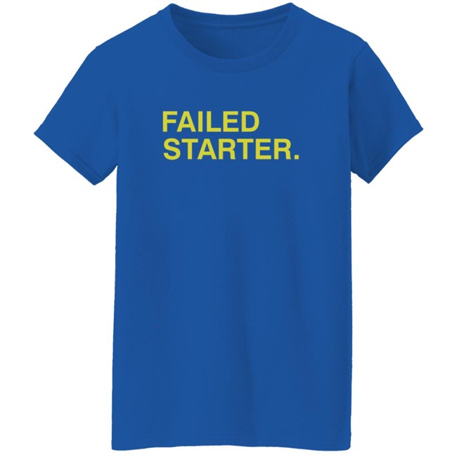 Obvious Shirts Failed Starter Green Shirt Obvious Shirts Failed Starter Green Shirt