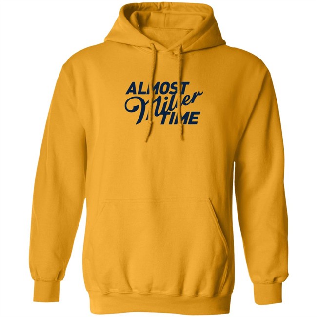 Miller Lite Shirts Almost Miller Time White Shirt Miller Lite Shirts Almost Miller Time White Shirt