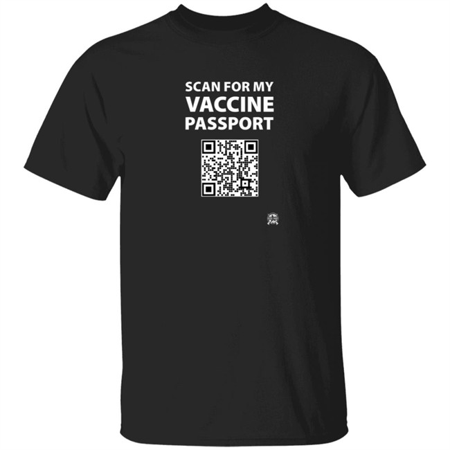Scan For My Vaccine Passport Real Working Qr Code Shirt Bringammo