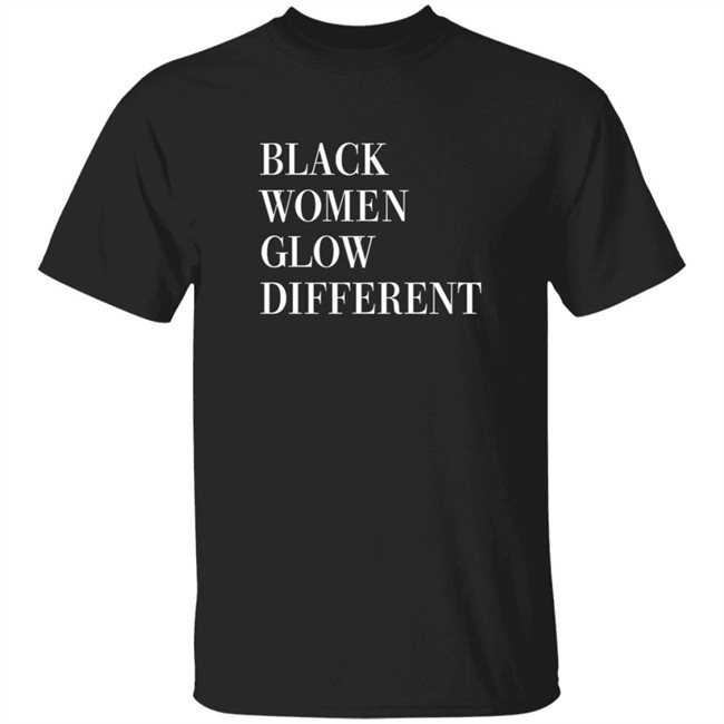 Black Women Glow Different Shirt Legendary Rootz Merch Angela Bassett Shirts