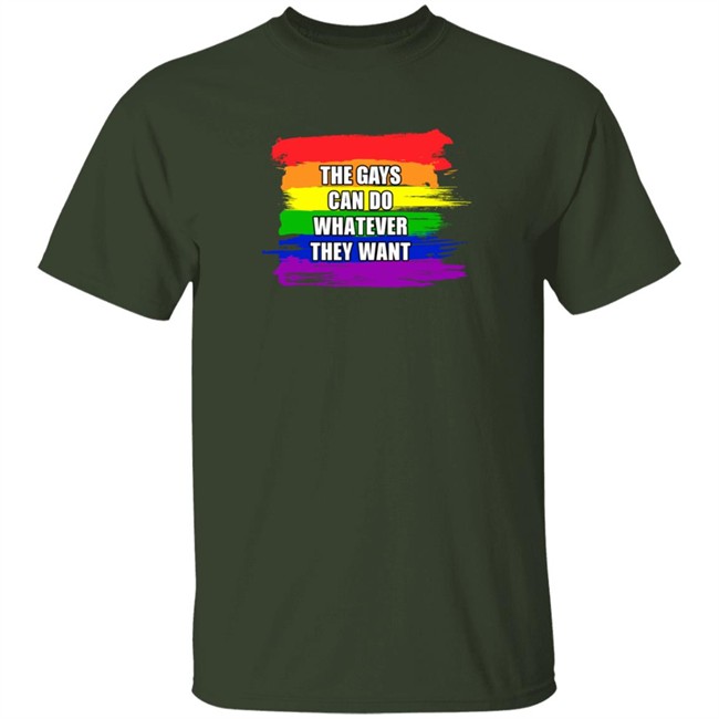 The Gays Can Do Whatever They Want T Shirt The Jimporium The Gays Can Do Whatever They Want T Shirt The Jimporium