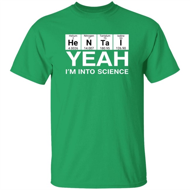 Yeah I’m Into Science Shirt Lovedoveclarke Yeah I’m Into Science Shirts Hoodie Sweatshirt Yeah I’m Into Science Shirt Lovedoveclarke Yeah I’m Into Science Shirts Hoodie Sweatshirt