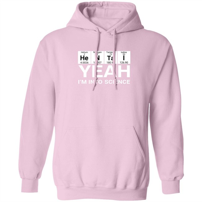 Yeah I’m Into Science Shirt Lovedoveclarke Yeah I’m Into Science Shirts Hoodie Sweatshirt Yeah I’m Into Science Shirt Lovedoveclarke Yeah I’m Into Science Shirts Hoodie Sweatshirt