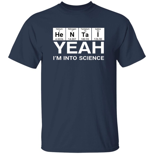 Yeah I’m Into Science Shirt Lovedoveclarke Yeah I’m Into Science Shirts Hoodie Sweatshirt Yeah I’m Into Science Shirt Lovedoveclarke Yeah I’m Into Science Shirts Hoodie Sweatshirt