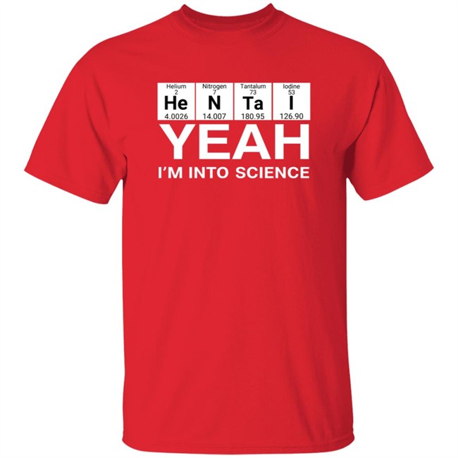 Yeah I’m Into Science Shirt Lovedoveclarke Yeah I’m Into Science Shirts Hoodie Sweatshirt Yeah I’m Into Science Shirt Lovedoveclarke Yeah I’m Into Science Shirts Hoodie Sweatshirt