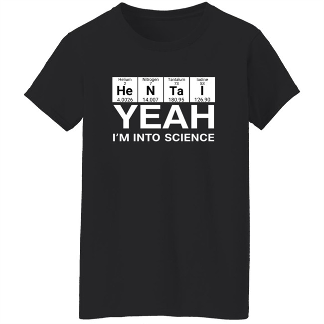 Yeah I’m Into Science Shirt Lovedoveclarke Yeah I’m Into Science Shirts Hoodie Sweatshirt Yeah I’m Into Science Shirt Lovedoveclarke Yeah I’m Into Science Shirts Hoodie Sweatshirt