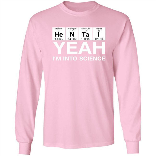Yeah I’m Into Science Shirt Lovedoveclarke Yeah I’m Into Science Shirts Hoodie Sweatshirt Yeah I’m Into Science Shirt Lovedoveclarke Yeah I’m Into Science Shirts Hoodie Sweatshirt