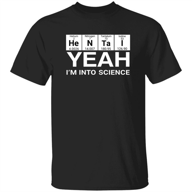 Yeah I’m Into Science Shirt Lovedoveclarke Yeah I’m Into Science Shirts Hoodie Sweatshirt Yeah I’m Into Science Shirt Lovedoveclarke Yeah I’m Into Science Shirts Hoodie Sweatshirt