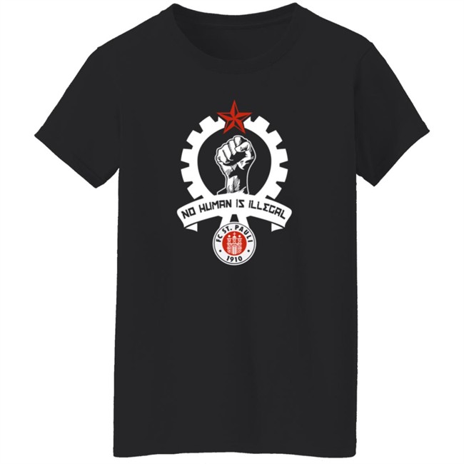St Pauli T Shirt St Fc Is No Human Is Illegal 1910 Shirt St Pauli T Shirt St Fc Is No Human Is Illegal 1910 Shirt