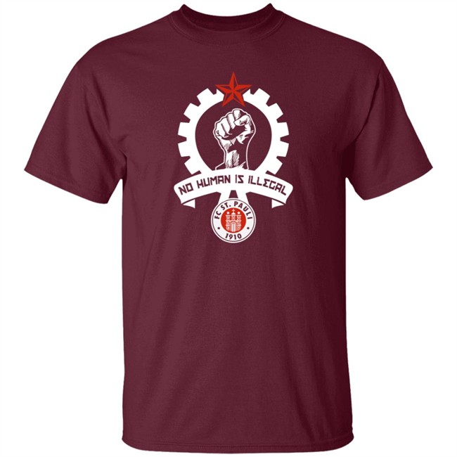 St Pauli T Shirt St Fc Is No Human Is Illegal 1910 Shirt St Pauli T Shirt St Fc Is No Human Is Illegal 1910 Shirt