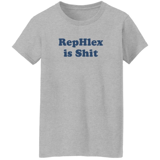 The Jones Machine Rephlex Is Shit Shirt The Jones Machine Rephlex Is Shit Shirt