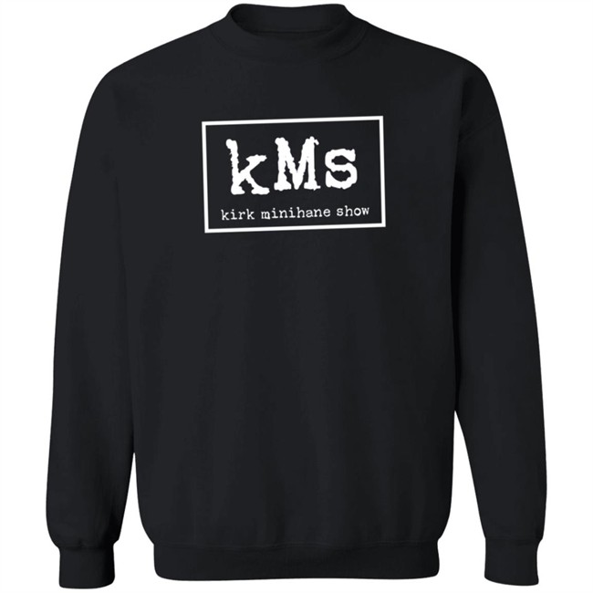 Kms Tee The Kirk Minihane Show T Shirts The Barstool Sports Danh - Kms Tee The Kirk Minihane Show T Shirts The Barstool Sports