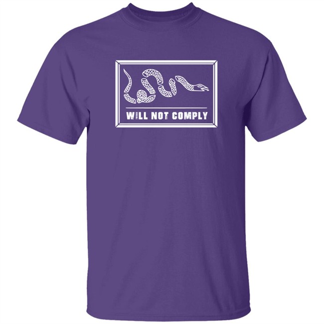 Will Not Comply Free Shirt Nine Twelve United Danh - Will Not Comply Free Shirt Nine Twelve United