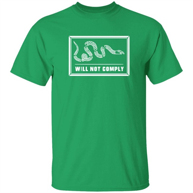Will Not Comply Free Shirt Nine Twelve United Danh - Will Not Comply Free Shirt Nine Twelve United