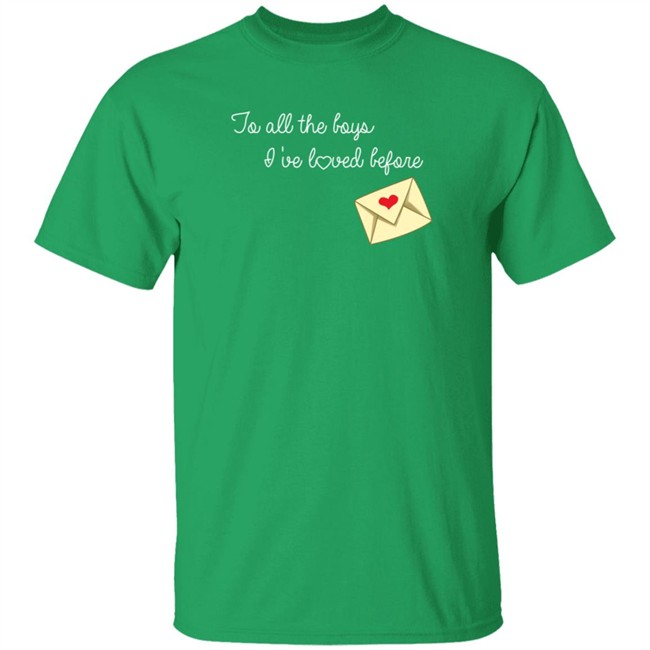 To All The Boys I’ve Loved Before T Shirt By Lara Jean And The Boys She’s Loved Danh - To All The Boys I’ve Loved Before T Shirt By Lara Jean And The Boys She’s Loved