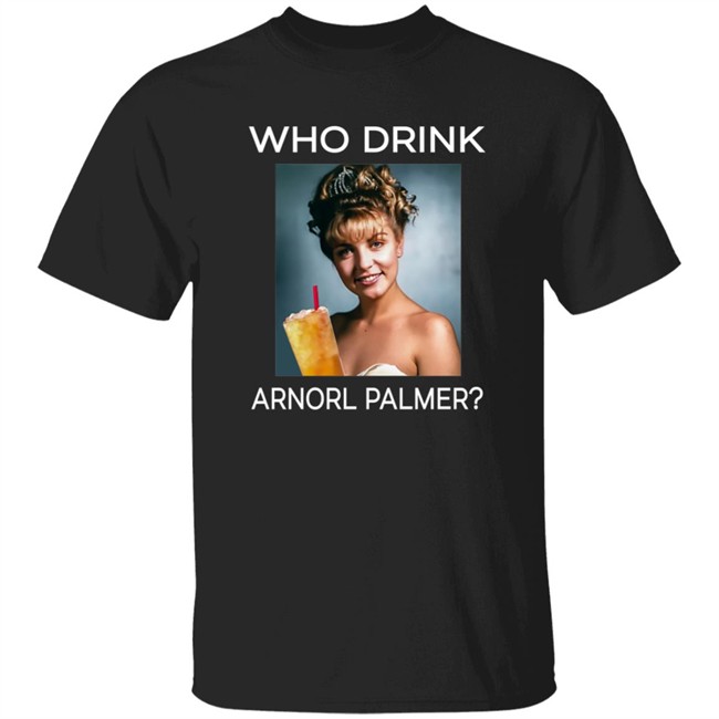 Danh - Who Drink Laura Palmer Arnold Palmer Shirt
