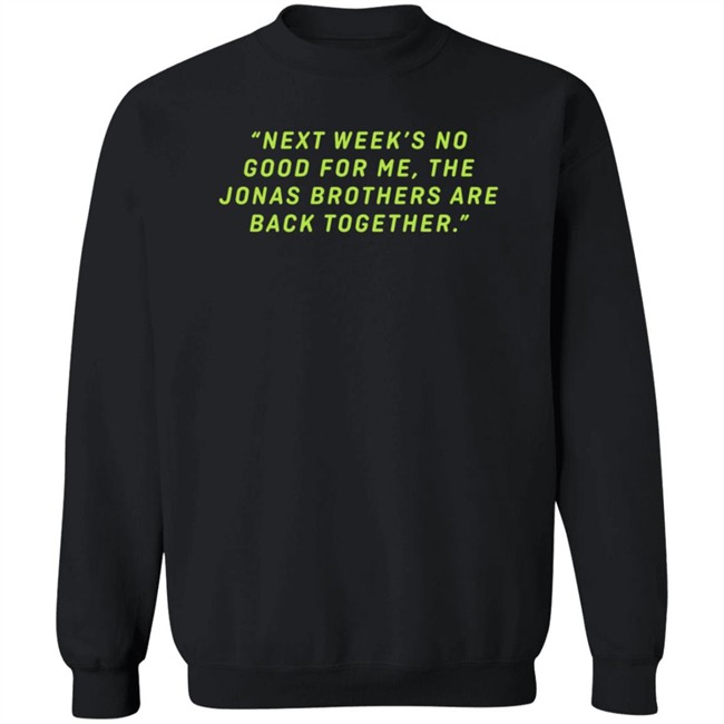 Jonas Brothers Remember This Tour Merch Next Week Tee Shirt Danh - Jonas Brothers Remember This Tour Merch Next Week Tee Shirt