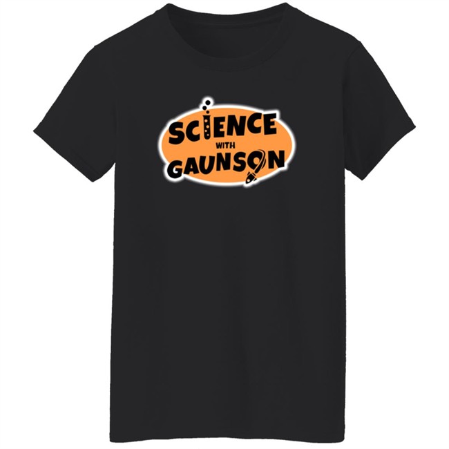 How Ridiculous Merch Science With Gaunson Black Tee Shirt Danh - How Ridiculous Merch Science With Gaunson Black Tee Shirt