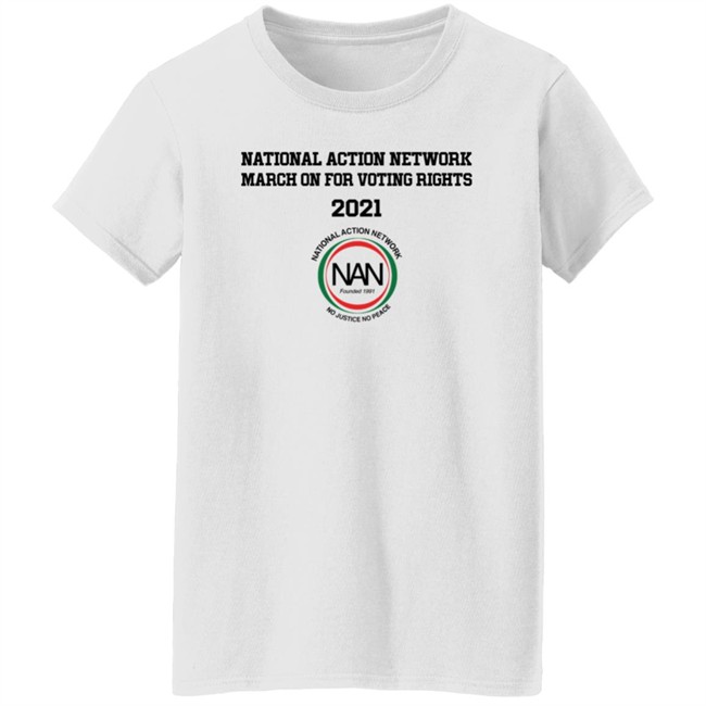National Action Network March On For Voting Right 2021 Shirt Danh - National Action Network March On For Voting Right 2021 Shirt