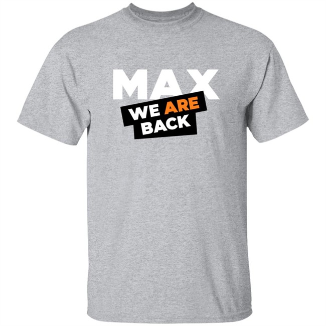 Max Verstappen Merch Max Verstappen 33 We Are Back Shirt Phong - Max Verstappen Merch Max Verstappen 33 We Are Back Shirt