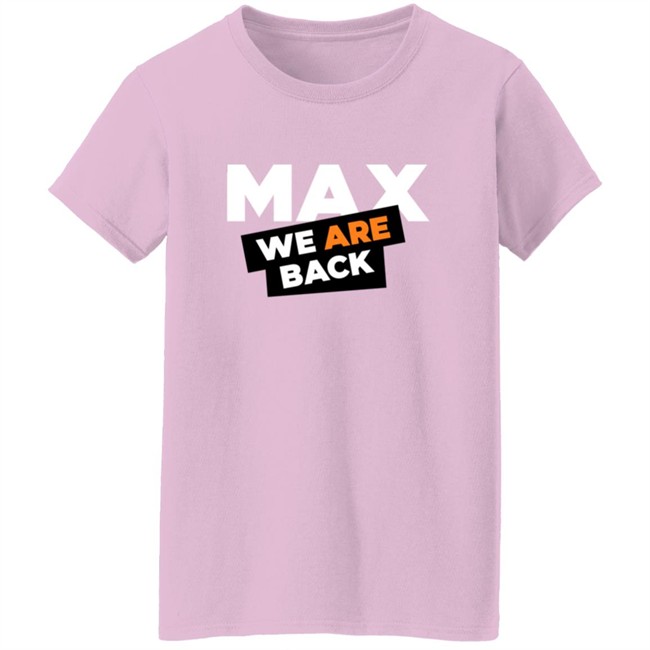 Max Verstappen Merch Max Verstappen 33 We Are Back Shirt Phong - Max Verstappen Merch Max Verstappen 33 We Are Back Shirt